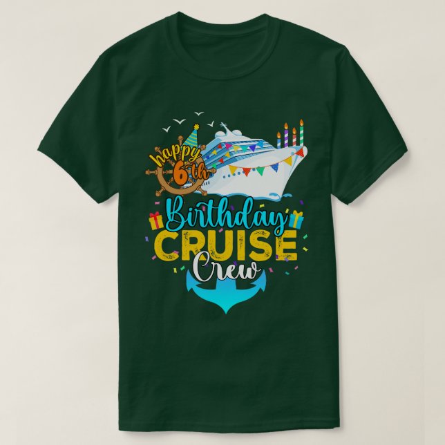 6. Geburtstag Kreuzfahrt Crew T-Shirt (Design vorne)