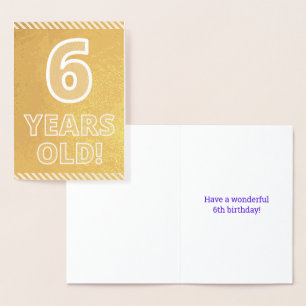 6. Geburtstag - kühl "6 JAHRE ALT!" Gold Foil Card Folienkarte