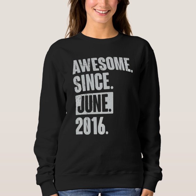 6. Geburtstag Phantastisch seit Juni 2016 Sweatshirt (Vorderseite)