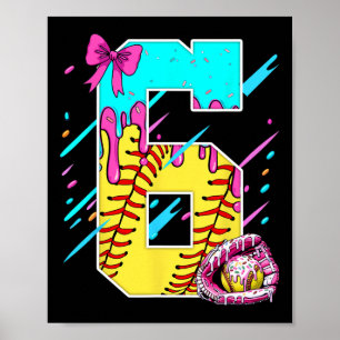 6. Geburtstag Softll Eis Drip Bow 6 Jahre Kind Poster