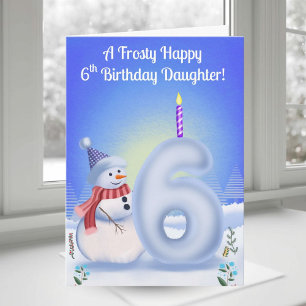 6. Geburtstag Tochter Schneemann Schnee mit Schnee Karte