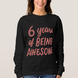 6. Geburtstagskinder Kinder Jung 6 Jahre alt als A Sweatshirt