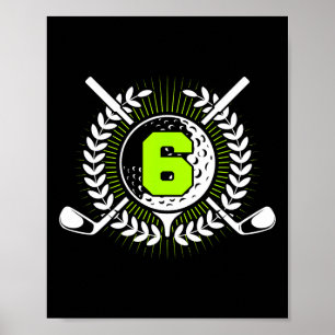 6. Geburtstagsparty Sport Golf 6 Jahre alt für Kin Poster