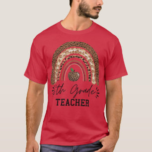 6. Grad Teacher Rainbow Leopard Rainbow Funny T-Shirt