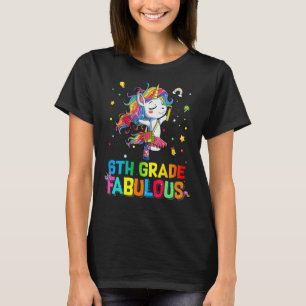 6. Grade Fabulous Ballett Einhorn Zurück zur Schul T-Shirt
