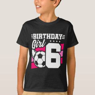 6 Jahre alte Fußballparty zum 6. Geburtstag Mädche T-Shirt