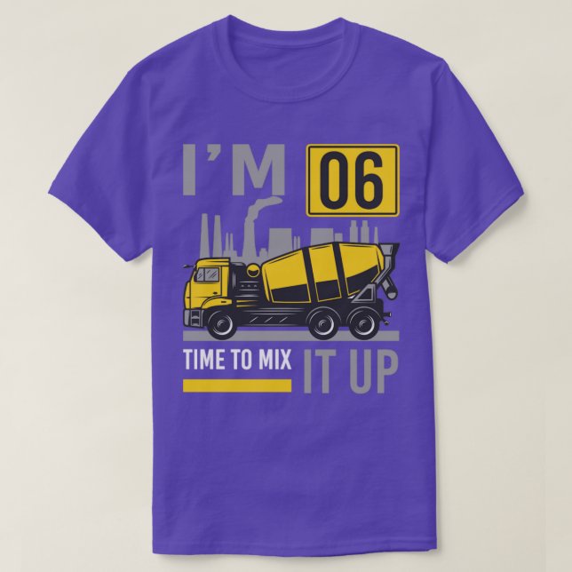6 Jahre alte Zeit zum Mischen it Betonmischwagen 6 T-Shirt (Design vorne)