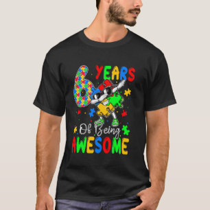 6 Jahre Au-some 6 Jahre alt Autismus-Bewusstsein T-Shirt