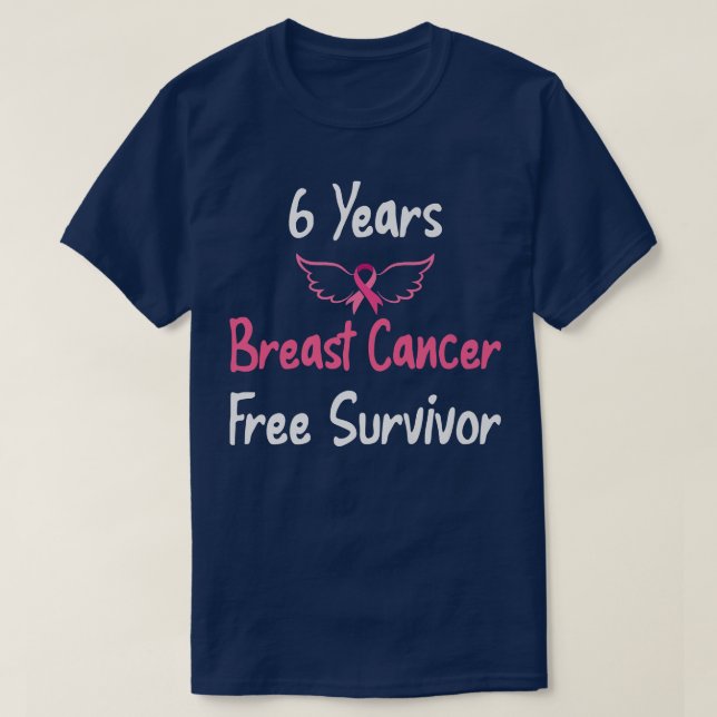 6 Jahre Brustkrebs frei rosa Brustkrebs T-Shirt (Design vorne)