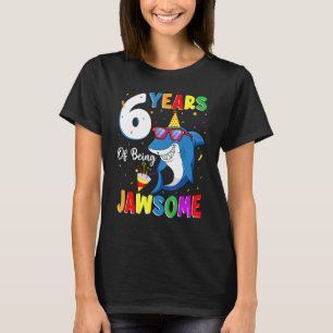 6 Jahre Jawsome Shark 6. Geburtstag 6 Jahr T-Shirt