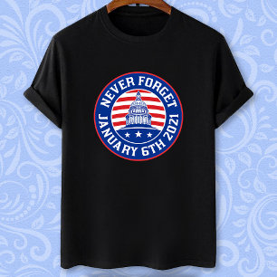 6. Januar 2021 Vergessen Sie nie 1/6/21 US-Aufstan T-Shirt