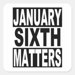 6. Januar Materie für die amerikanische Demokratie Quadratischer Aufkleber