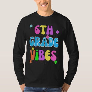 6. Klasse First Grade Vibes Zurück zur Schule Schü T-Shirt