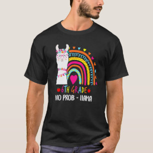 6. Klasse Kein Prob Llama Lehrer Regenbogen Zurück T-Shirt