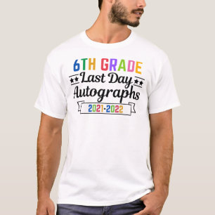 6. Klasse Letzter Tag Autographen T-Shirt