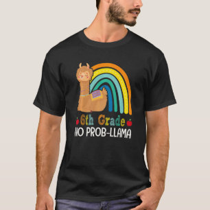 6. Klasse Nr. Prob Llama Sechster Klasse Lehrer R T-Shirt