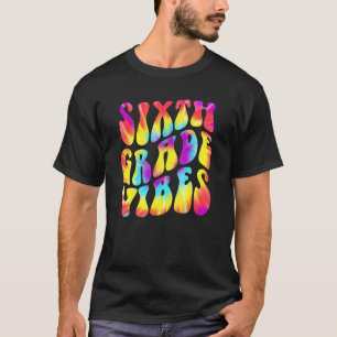 6. Klasse Sixth Grade Vibes Zurück zur Schule Lehr T-Shirt