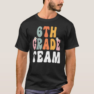 6. Klasse Team Retro Groovy Lehrer glücklich 1. Ta T-Shirt