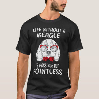 6 Leben ohne einen Beagle T-Shirt