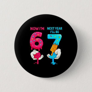 6 nächstes Jahr werde ich 7 alt Geburtstag sechs s Button