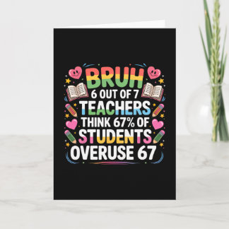 6 Out Of 7 Teachers Think 67% Of Students Overuse  Karte