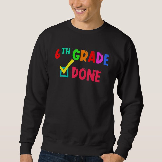 6. Stufe Fertiger Abschluss 6. Klasse Sweatshirt (Vorderseite)