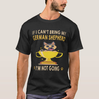 6 Wenn ich meinen Deutschen Schäferhund nicht mitb T-Shirt