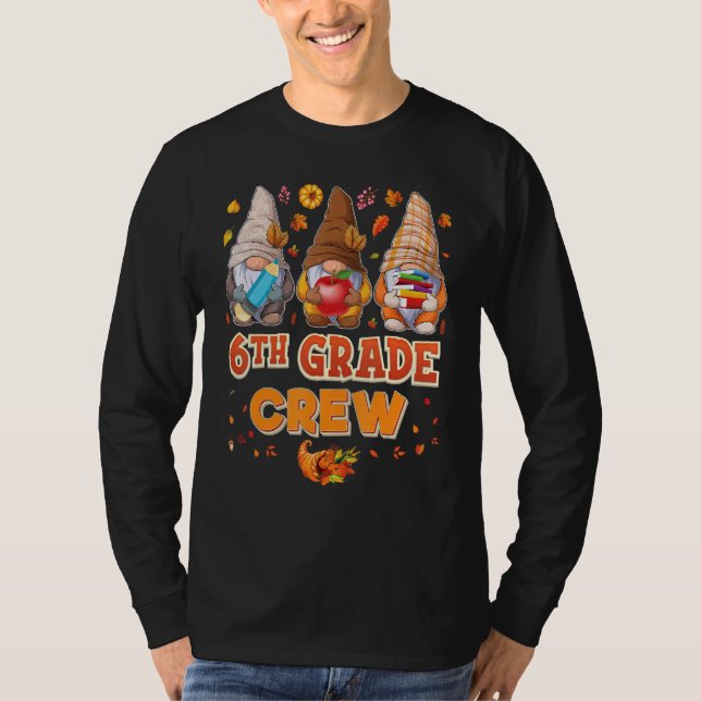 6th Grade Crew Gnomes Thanksgiving Grateful Sixth  T-Shirt (Vorderseite)