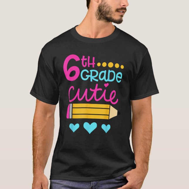 6th Grade Cutie First Day of School Back to School T-Shirt (Vorderseite)