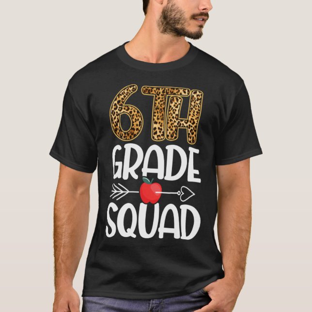 6th Grade Squad Leopard Themes Sixth Grade Teacher T-Shirt (Vorderseite)