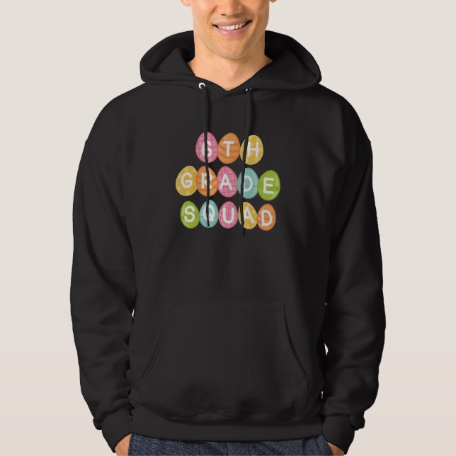 6th Grade Squad Teacher Student Team Happy Easter  Hoodie (Vorderseite)
