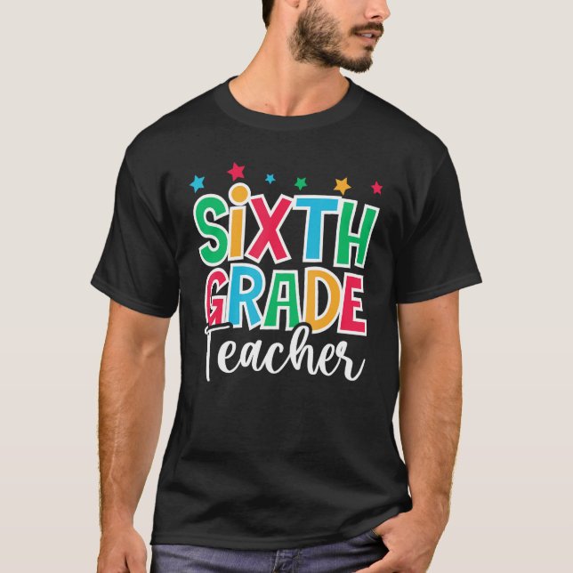 6th Grade Teacher First Day of School Welcome Back T-Shirt (Vorderseite)