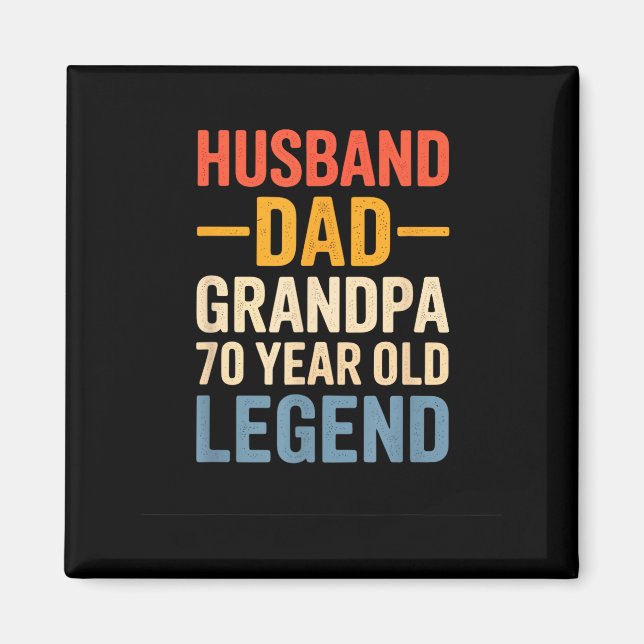70 Alte Legende Ehemann Vater Kunstwerk Magnet (Vorne)