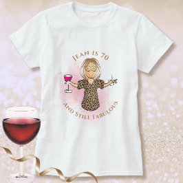 70 and Fabulous Female Cartoon 70th Birthday T-Shirt