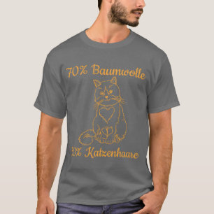 70 Baumwolle 30 Katzenhaare I Lustige Katzenbesitz T-Shirt