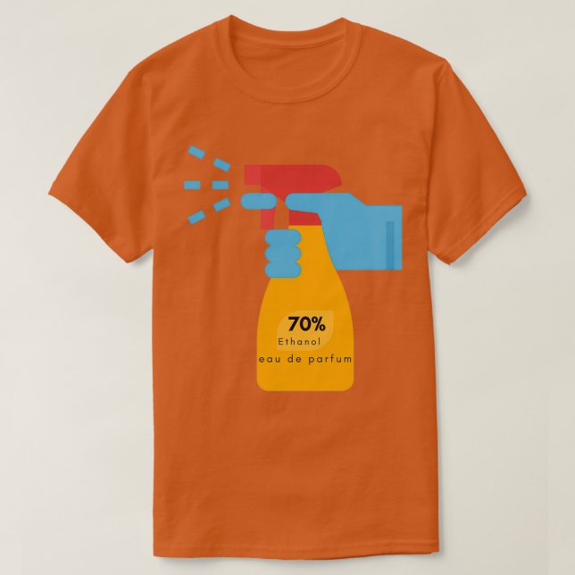 70 Ethanol, das wissenschaftliche Duft der Wahl T-Shirt (Design vorne)