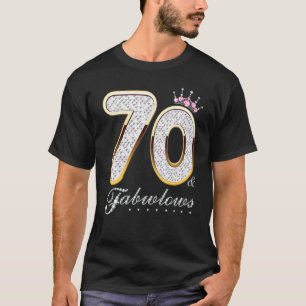 70 & Fabulous 70 Years Old 70 th Birthday Diamond T-Shirt