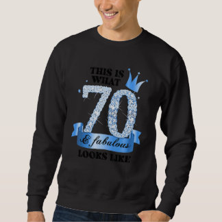 70 & Fabulous I Blue White Party Group Candid Phot Sweatshirt