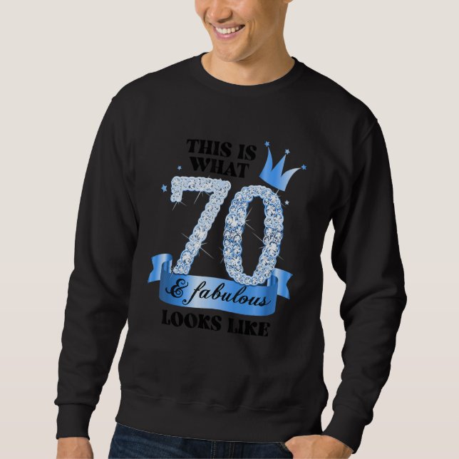 70 & Fabulous I Blue White Party Group Candid Phot Sweatshirt (Vorderseite)