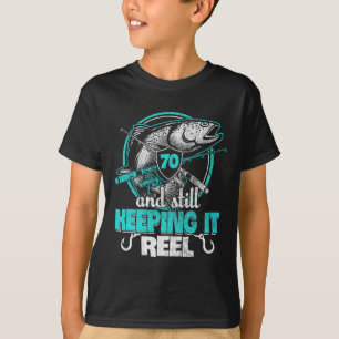 70. Fishing Funny Birthday Shirt Fisherman Keepin