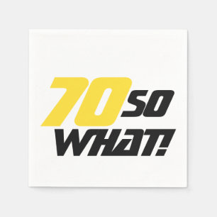 70. Geburtstag 70 Na und Lustige Party Serviette