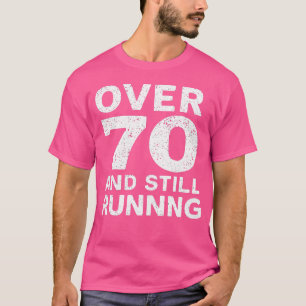 70. Geburtstag Ältere Läufer Über Den Hügel 70 Lau T-Shirt