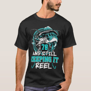 70. Geburtstag Angeln Lustig 70 Immer Noch Dabei R T-Shirt