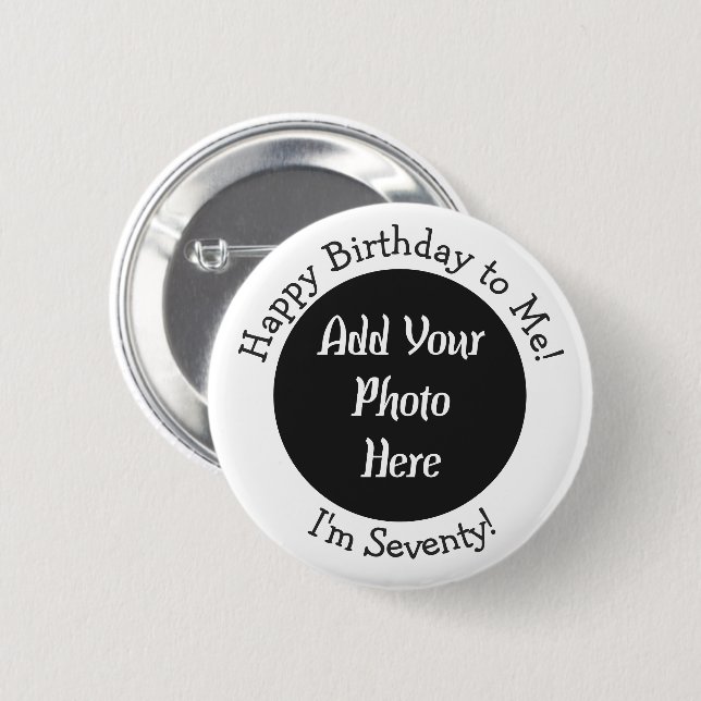 70. Geburtstag Benutzerdefinierte Foto Vorlage Pin Button (Vorne & Hinten)