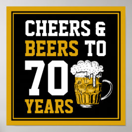 70. Geburtstag Cheers & Biere bis 70 Jahre Funny Poster