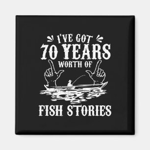 70. Geburtstag Fisherman T Shirt Funny B Fishing G Magnet