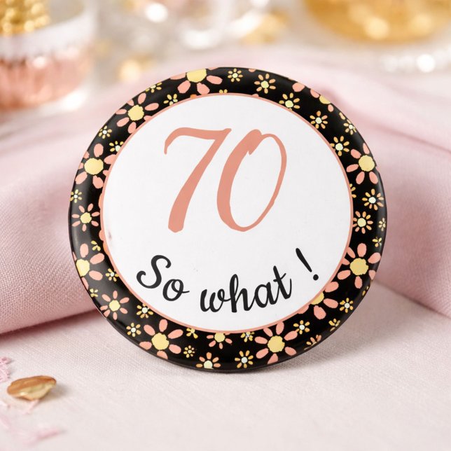 70. Geburtstag Funny 70 so was Motivierend Button (Von Creator hochgeladen)