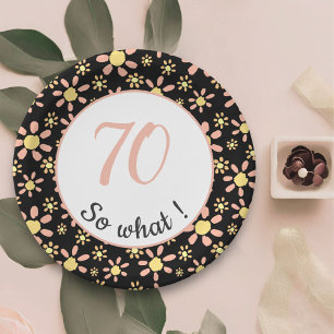 70. Geburtstag Lustig 70 na und Motivierend Pappteller