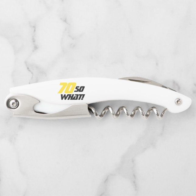 70. Geburtstag Motivierend Funny 70 So was? Kellnermesser (Vorderseite)
