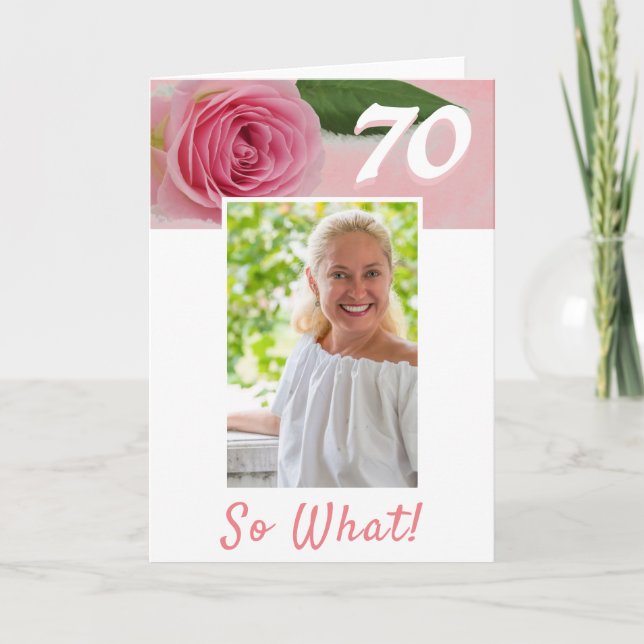 70. Geburtstag Rosa Rose Positives Foto Geburtstag Karte (Vorderseite)